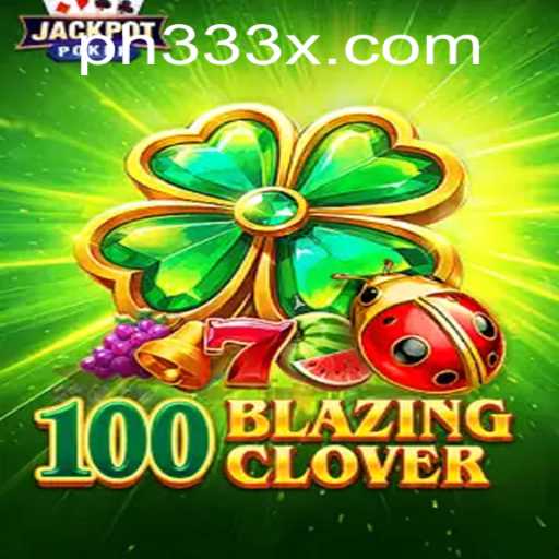 100BlazingClover: A New Era of Interactive Gaming