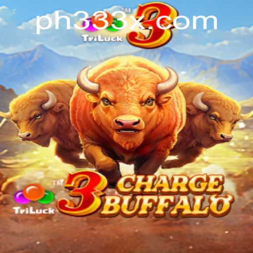 Exploring 3ChargeBuffalo: A Thrilling Gaming Adventure with PH333