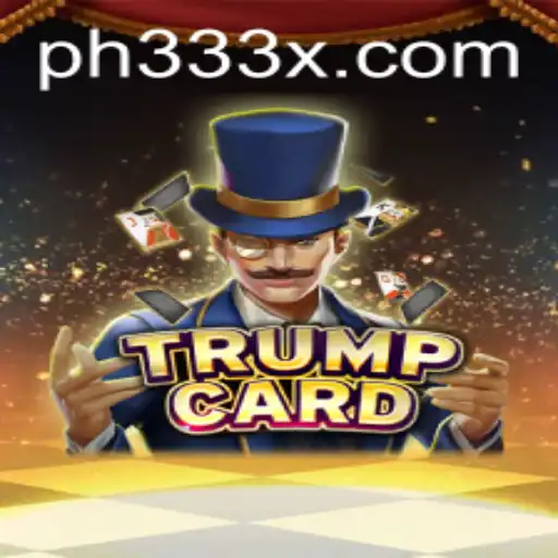 Exploring the World of TrumpCard: A Deep Dive into Gameplay with PH333