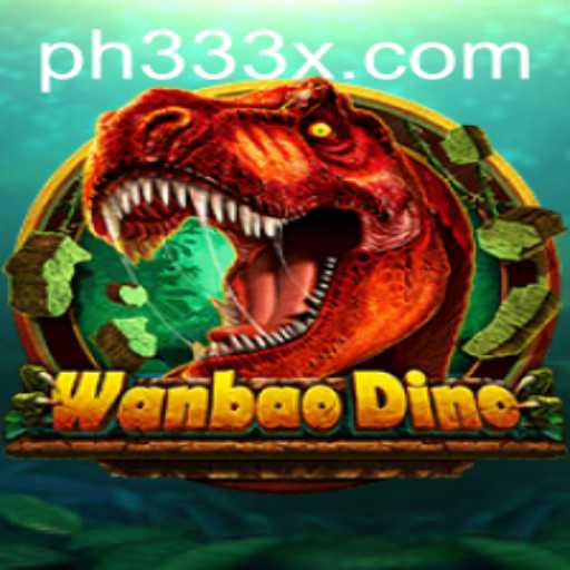 Discovering the Thrills of WanBaoDino: A New Age Gaming Experience with PH333